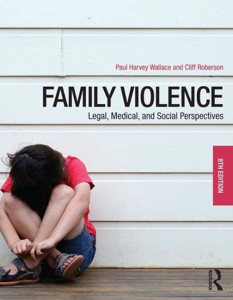 Family Violence: Legal, Medical, and Social Perspectives / Edition 8