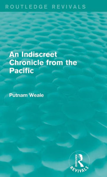 An Indiscreet Chronicle from the Pacific / Edition 1