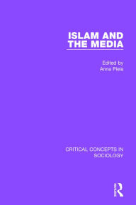 Title: Islam and the Media, Author: Anna Piela