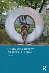 Title: Youth and Internet Addiction in China, Author: Trent Bax