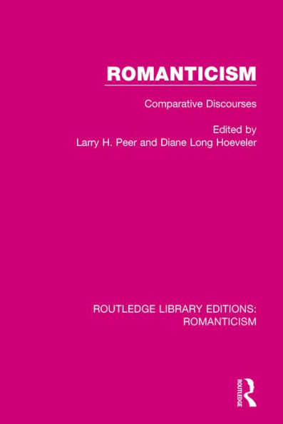 Romanticism: Comparative Discourses / Edition 1