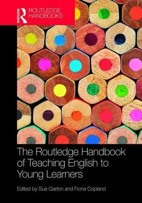 The Routledge Handbook of Teaching English to Young Learners / Edition 1