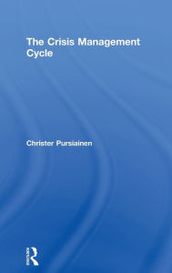 Title: The Crisis Management Cycle, Author: Christer Pursiainen