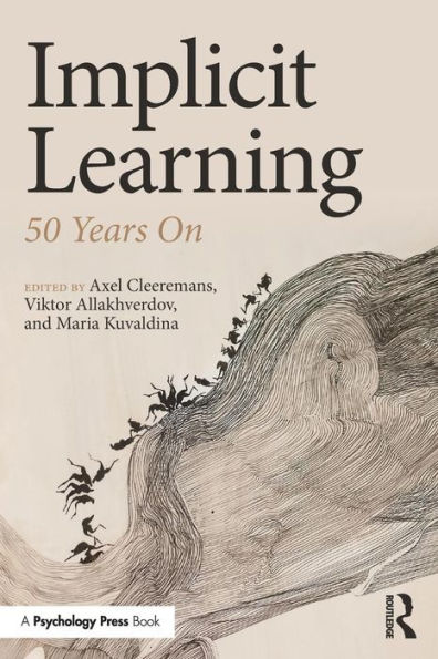 Implicit Learning: 50 Years On / Edition 1