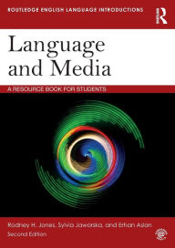 Title: Language and Media: A Resource Book for Students, Author: Rodney H. Jones