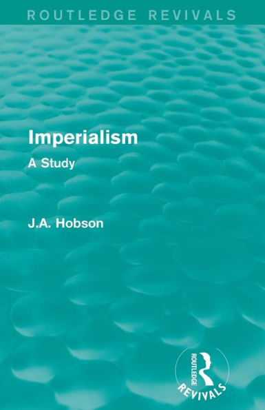 Imperialism: A Study