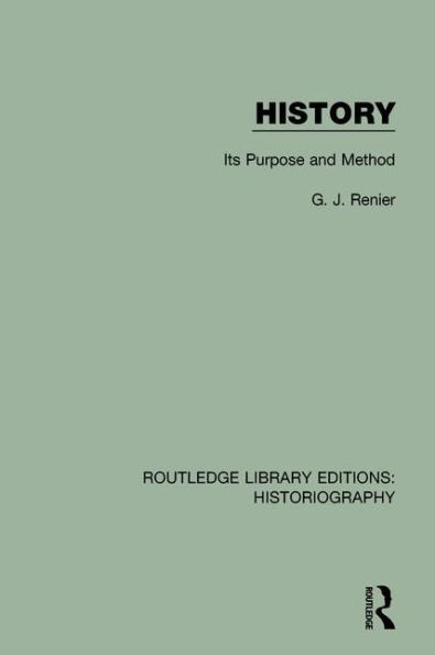 History: Its Purpose and Method / Edition 1