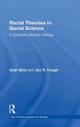 Racial Theories in Social Science: A Systemic Racism Critique / Edition 1