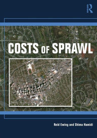 Title: Costs of Sprawl / Edition 1, Author: Reid Ewing