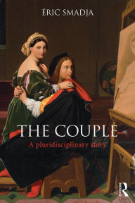 Title: The Couple: A pluridisciplinary story, Author: Eric Smadja