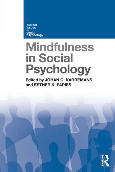 Mindfulness in Social Psychology / Edition 1