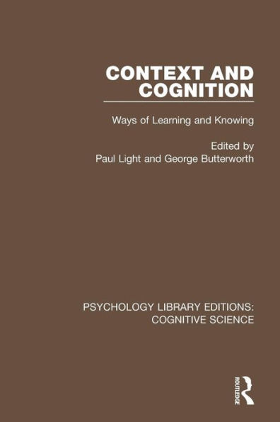 Context and Cognition: Ways of Learning and Knowing / Edition 1