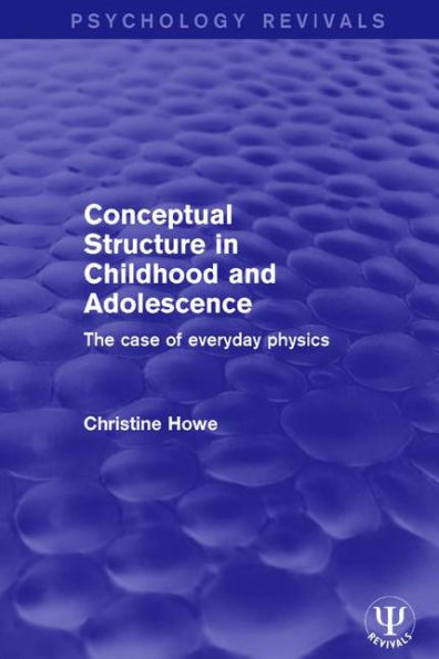 Conceptual Structure in Childhood and Adolescence: The Case of Everyday Physics