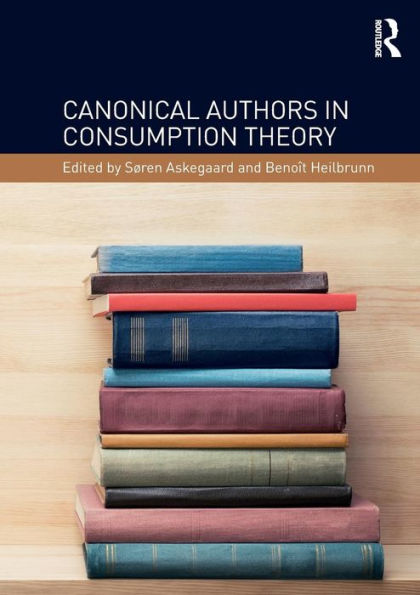 Canonical Authors in Consumption Theory / Edition 1