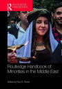 Routledge Handbook of Minorities in the Middle East