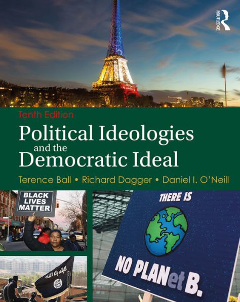 Political Ideologies and the Democratic Ideal / Edition 10