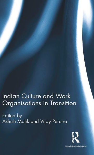 Indian Culture and Work Organisations in Transition / Edition 1