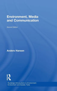 Title: Environment, Media and Communication, Author: Anders Hansen