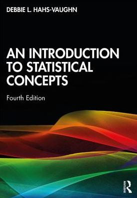 An Introduction to Statistical Concepts / Edition 4