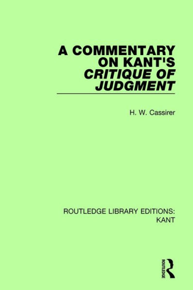 A Commentary on Kant's Critique of Judgement / Edition 1