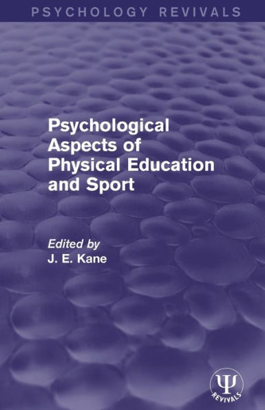 Psychological Aspects of Physical Education and Sport / Edition 1