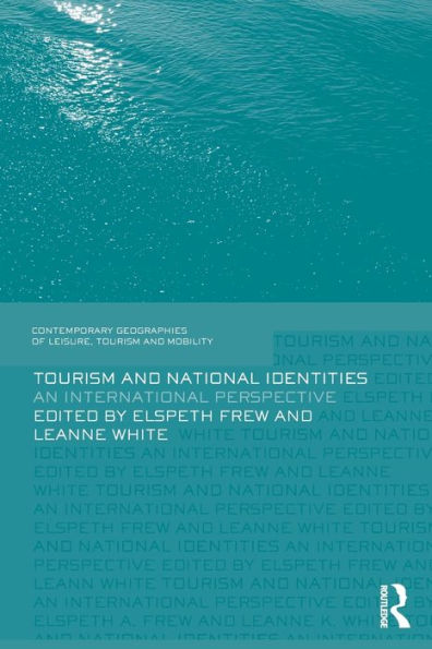 Tourism and National Identities: An international perspective