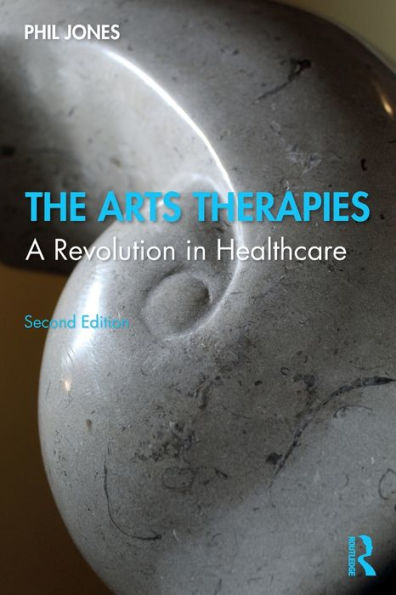 The Arts Therapies: A Revolution Healthcare