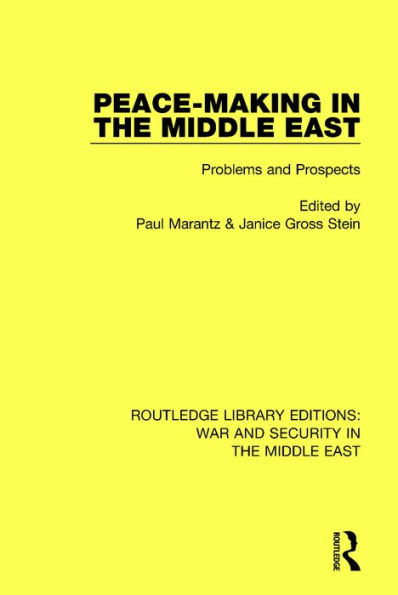 Peacemaking in the Middle East: Problems and Prospects / Edition 1