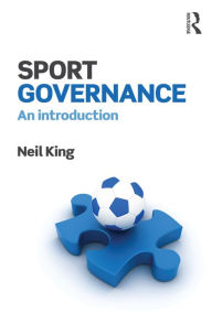 Title: Sport Governance: An introduction, Author: Neil King