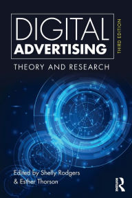 Title: Digital Advertising: Theory and Research / Edition 3, Author: Shelly Rodgers