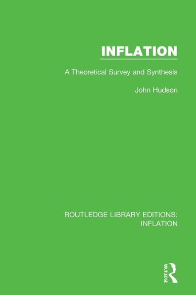 Inflation: A Theoretical Survey and Synthesis / Edition 1