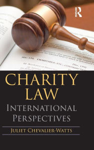 Title: Charity Law: International Perspectives / Edition 1, Author: Juliet Chevalier-Watts