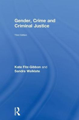 Gender, Crime and Criminal Justice / Edition 3