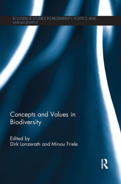 Concepts and Values in Biodiversity / Edition 1