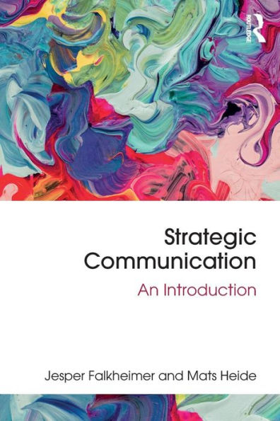 Strategic Communication: An Introduction / Edition 1