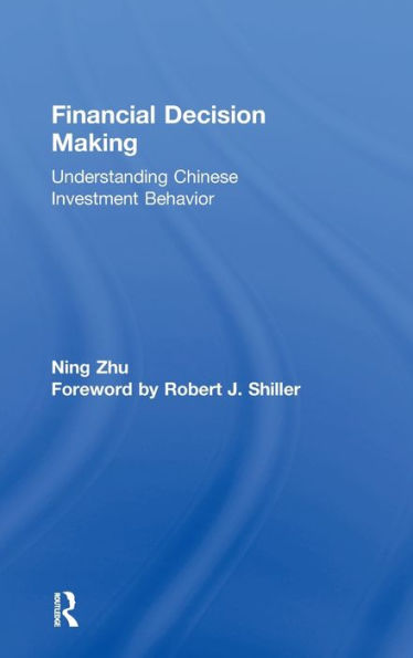 Financial Decision Making: Understanding Chinese Investment Behavior