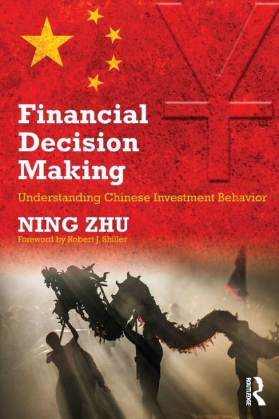 Financial Decision Making: Understanding Chinese Investment Behavior / Edition 1