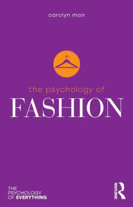 Title: The Psychology of Fashion, Author: Carolyn Mair