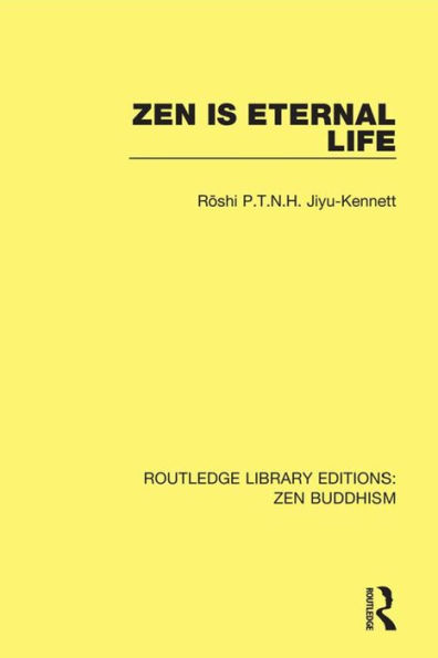 Zen is Eternal Life / Edition 1
