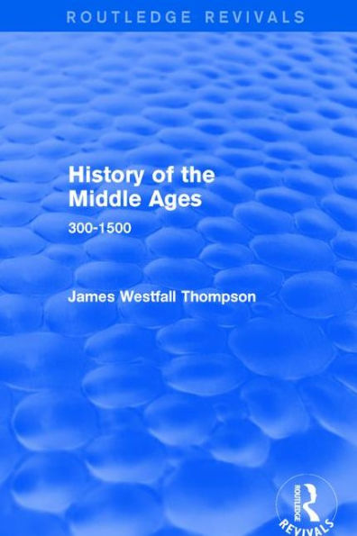 History of the Middle Ages: 300-1500