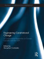 Engineering Constitutional Change: A Comparative Perspective on Europe, Canada and the USA