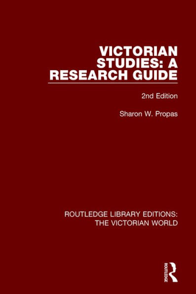 Victorian Studies: A Research Guide / Edition 2