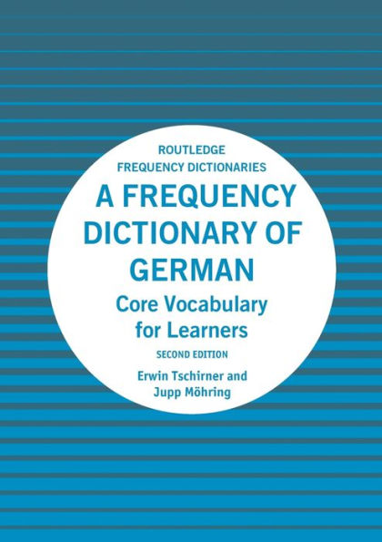 A Frequency Dictionary of German: Core Vocabulary for Learners / Edition 2