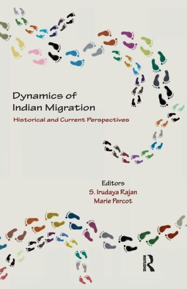 Dynamics of Indian Migration: Historical and Current Perspectives
