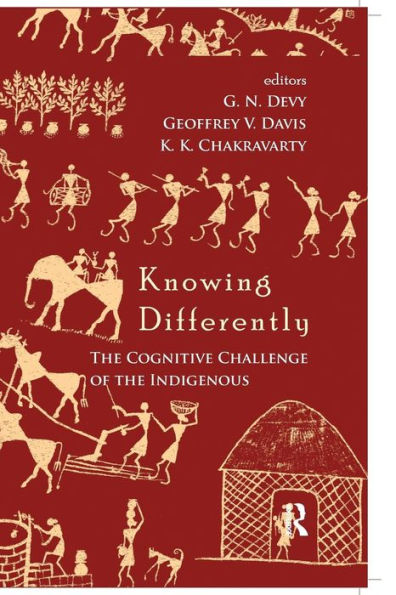 Knowing Differently: the Challenge of Indigenous