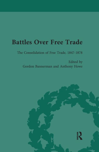 Battles Over Free Trade, Volume 2: Anglo-American Experiences with International 1776-2008
