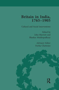 Title: Britain in India, 1765-1905, Volume IV, Author: John Marriott