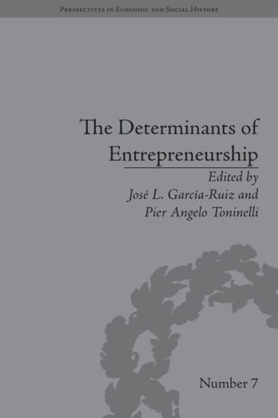 The Determinants of Entrepreneurship: Leadership, Culture, Institutions / Edition 1