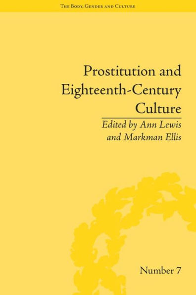 Prostitution and Eighteenth-Century Culture: Sex, Commerce and Morality