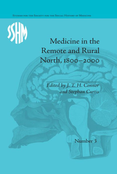 Medicine the Remote and Rural North, 1800-2000